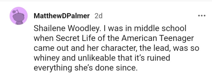 25. For this Redditor, it's Shailene Woodley