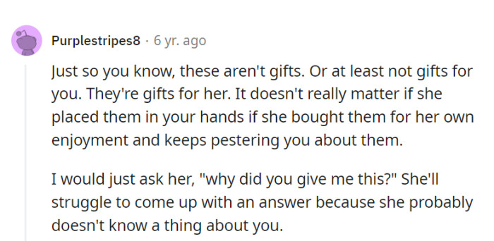 It's like playing a cat-and-mouse game of gift-giving where the cat gets all the fun!