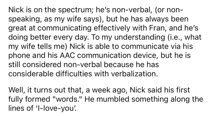 OP's stepson has been nonverbal his whole life and said something for the first time.