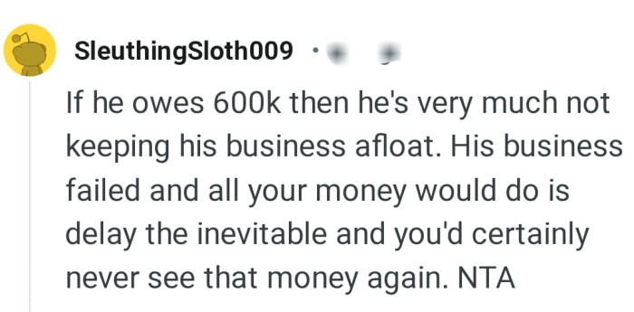 He's very much not keeping his business afloat