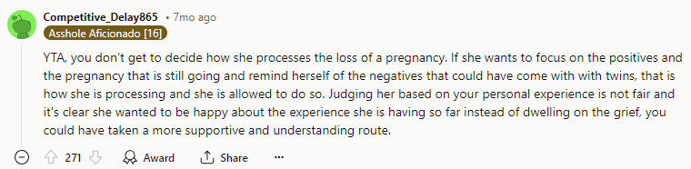 YTA, you don't get to decide how she processes the loss of a pregnancy
