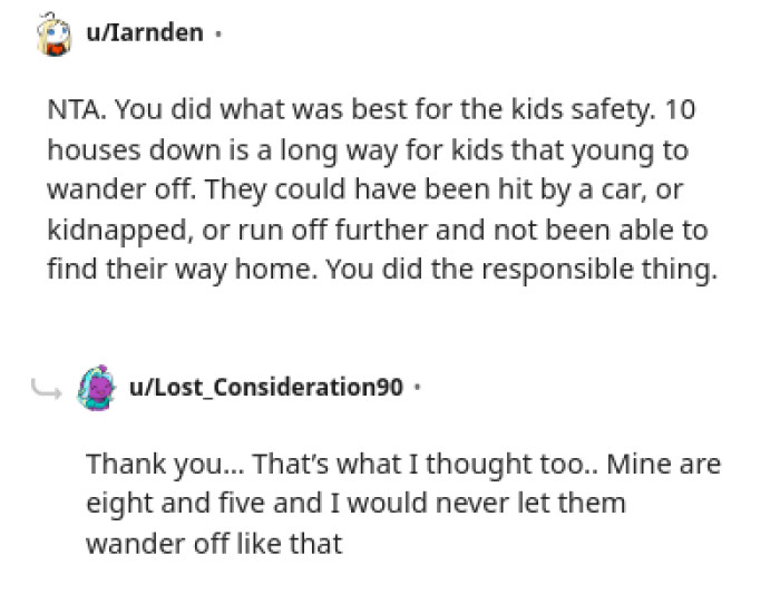 They could have been hit by a car or kidnapped or even run off