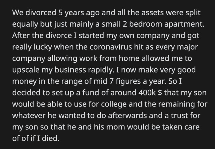 Besides, he hasn't had contact with his ex-wife and stepdaughter since the divorce five years ago