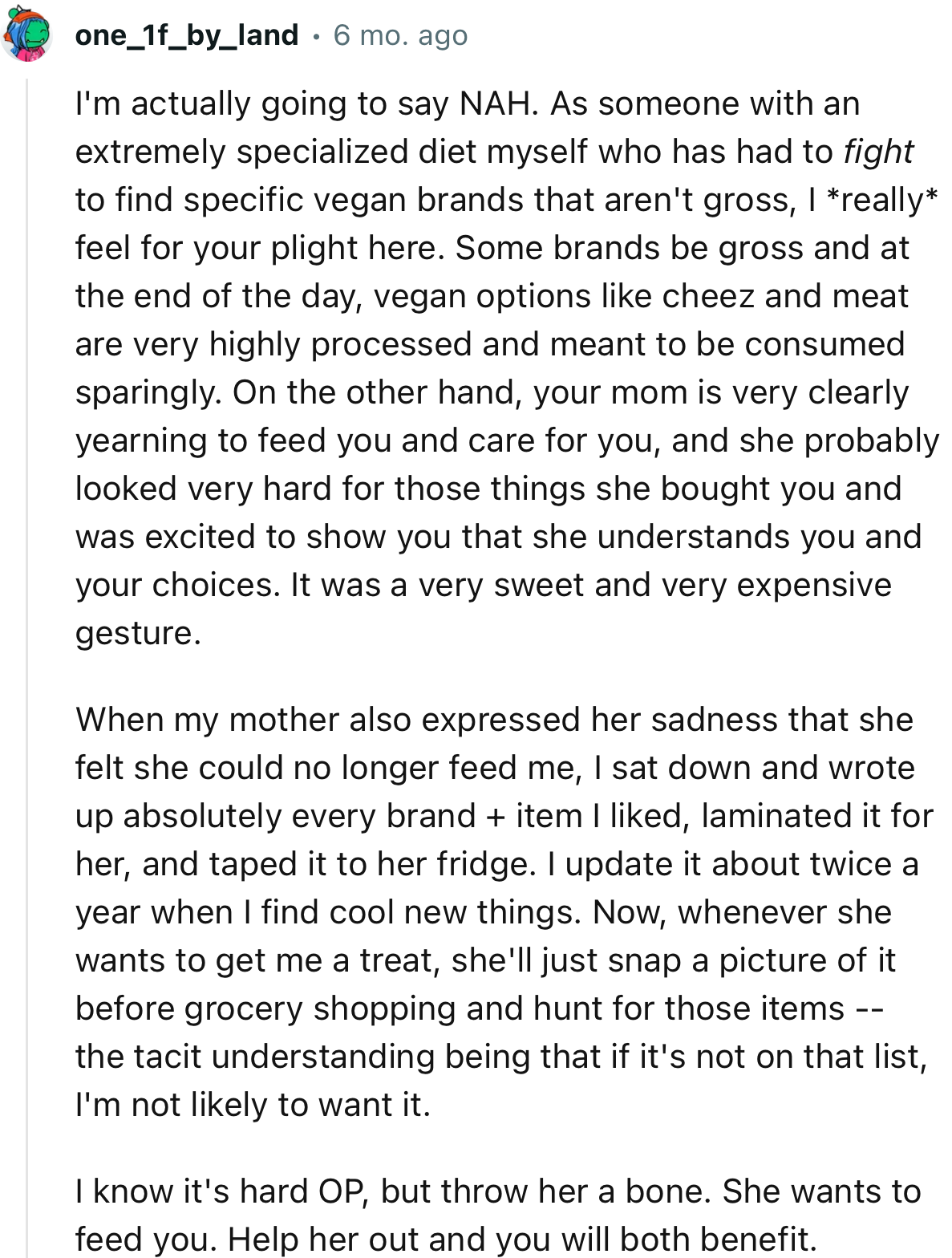 “I know it's hard, OP, but throw her a bone. She wants to feed you. Help her out, and you will both benefit.”