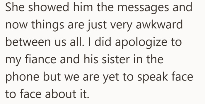 The screenshots were shared, apologies were sent, but no one has actually sat down to talk.