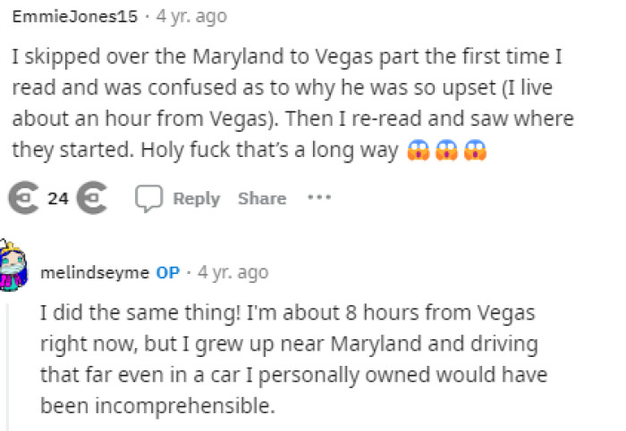 I don't think many of us would have driven that far, period, so we can't imagine that they were in the wrong to take someone else's car that far.