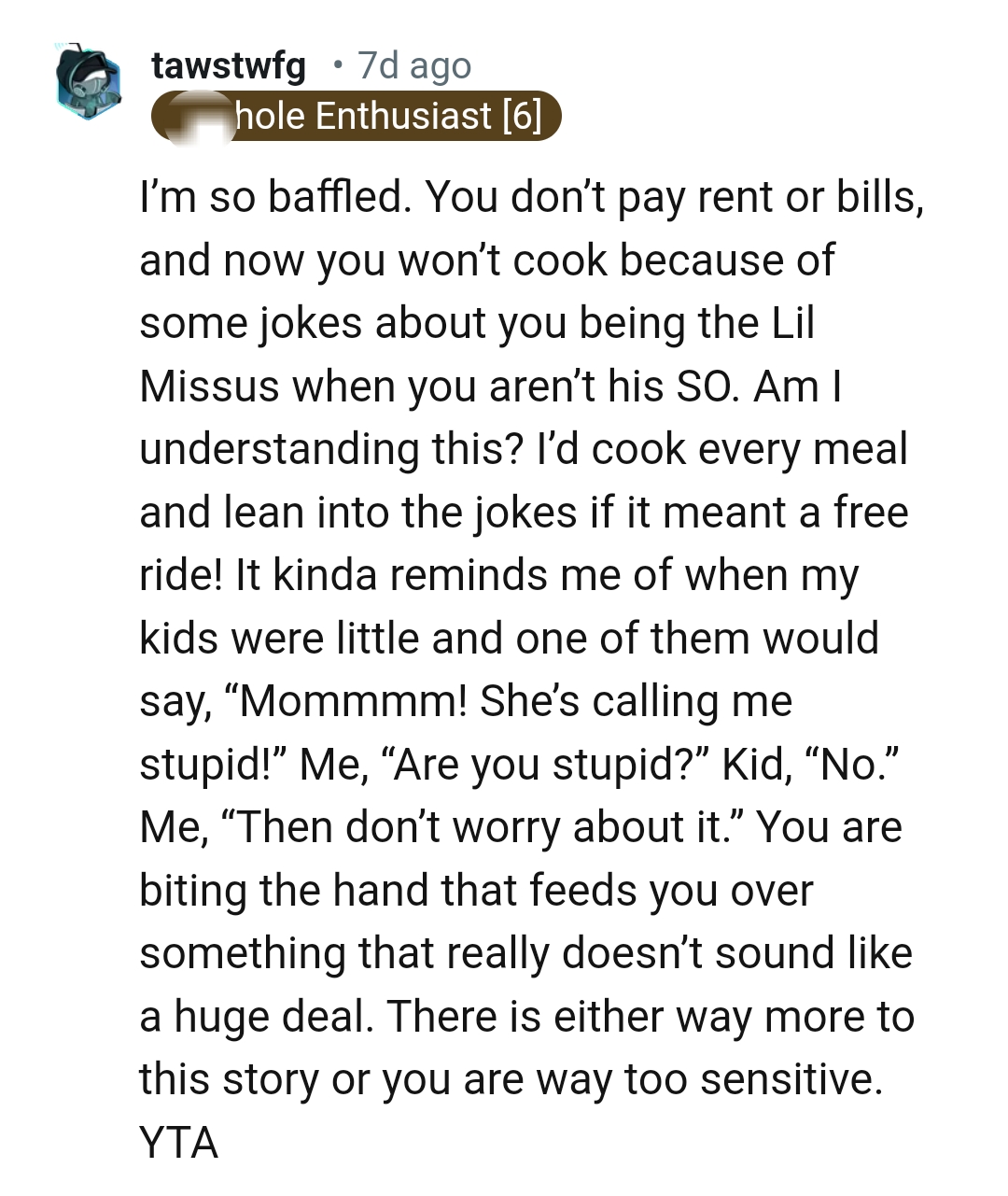 This Redditor would cook every meal and lean into the jokes