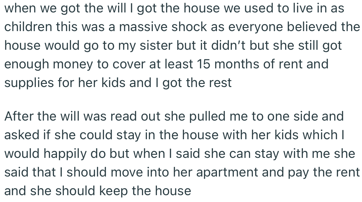 After their mom passed away, OP got the family house over her sister. But it wasn’t long before her sister started trying to make a move on her inheritance.
