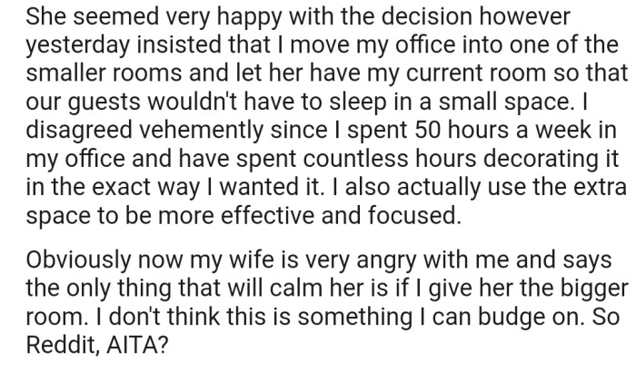 The Problem Is, She Wants OP's Cherished Office Space and She's Not Willing to Settle for Any Other Room