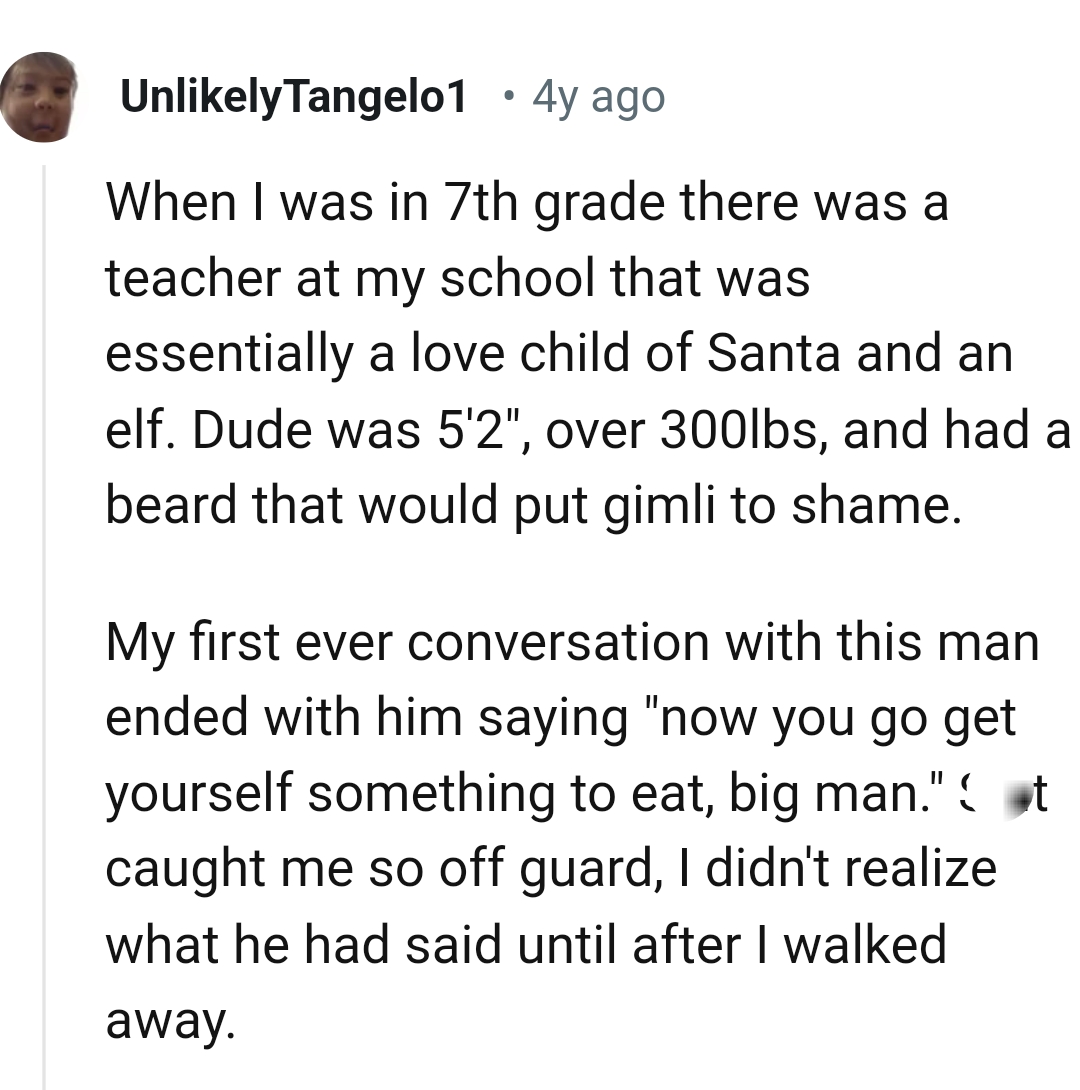 8. You go get yourself something to eat