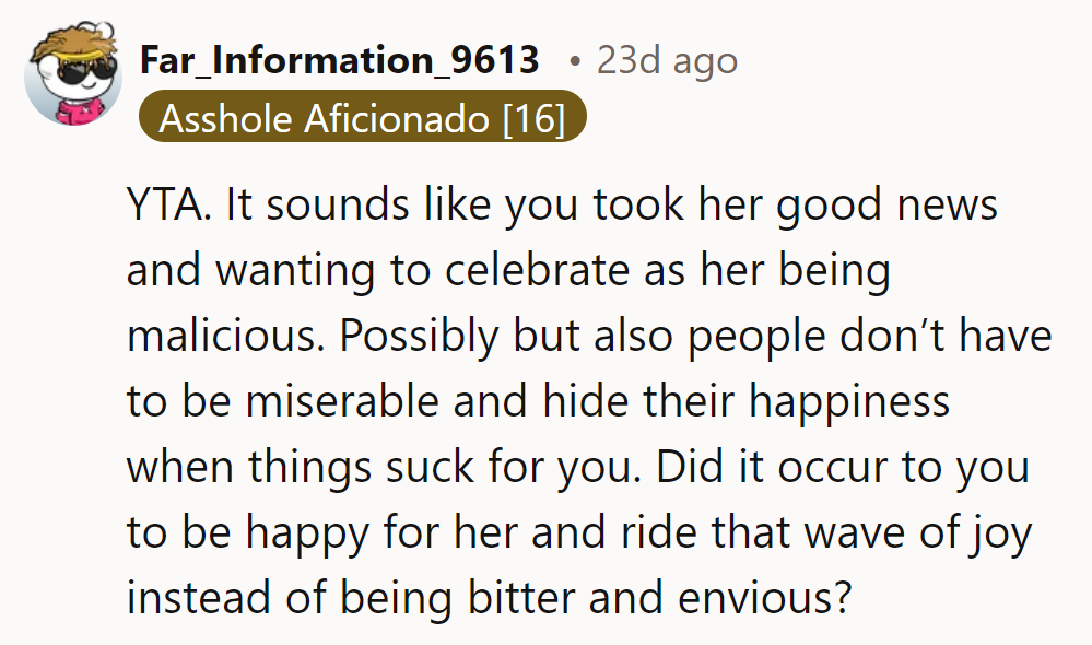Seems like she mistook celebrating for malice—maybe she should try joining the happiness instead of stewing.