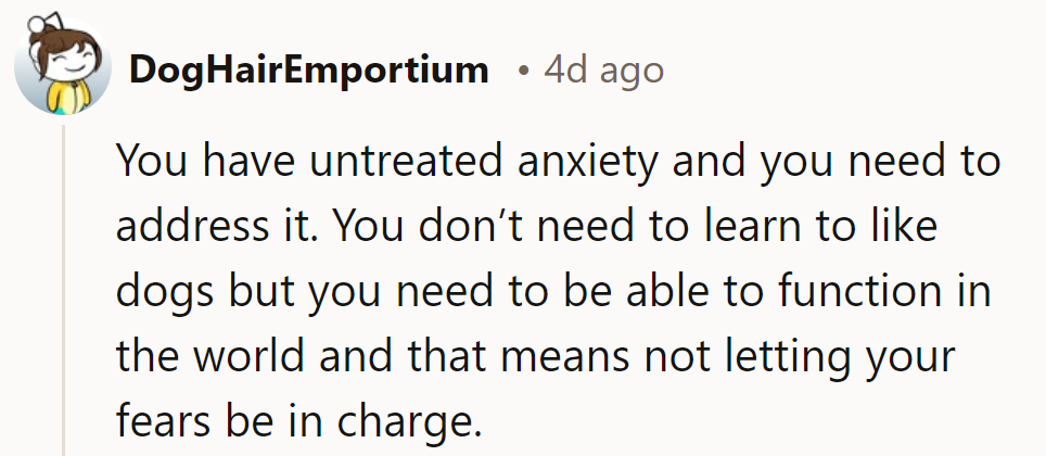 They don’t need to become a dog lover—just let their anxiety take a back seat.