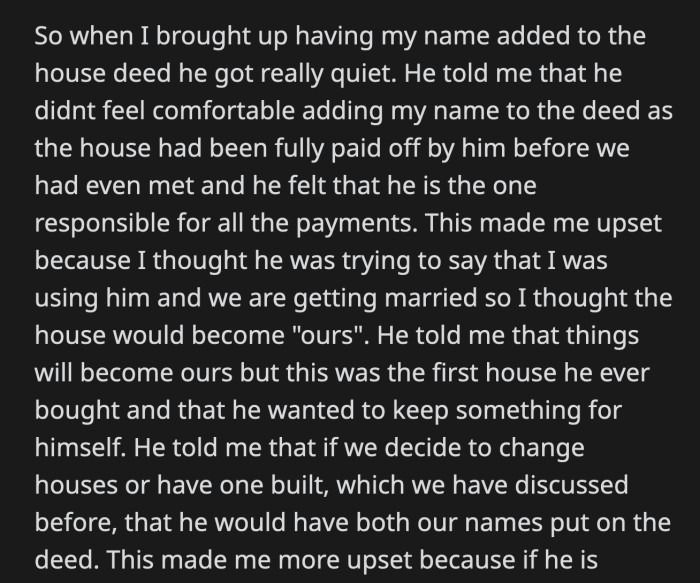 She said that if he was willing to do that anyway, why won't he add her name to this particular house