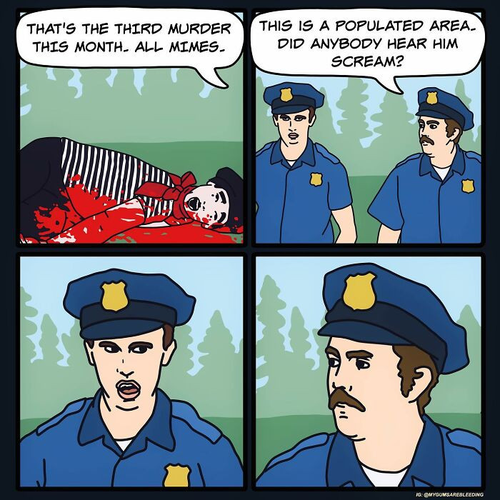 4. Did anyone hear him scream?