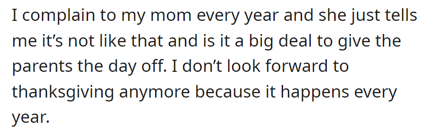 OP complains to their mom every Thanksgiving about babysitting, but she brushes it off, making the holiday less enjoyable for her.