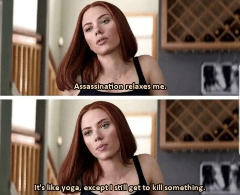 8. When assassination is the only way you get to relax