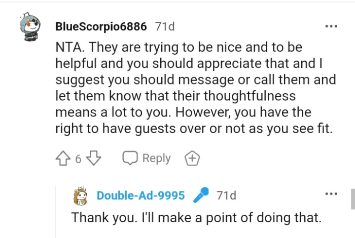 The OP has the right to have guests over or not