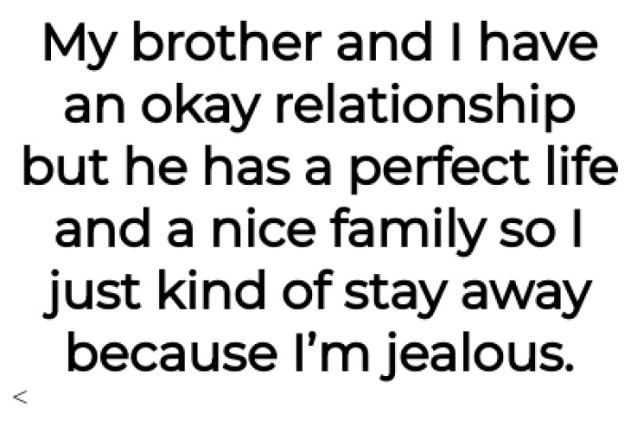 OP's brother has a perfect life and a nice family