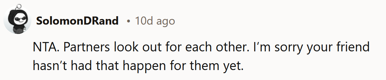 That's what partners do.