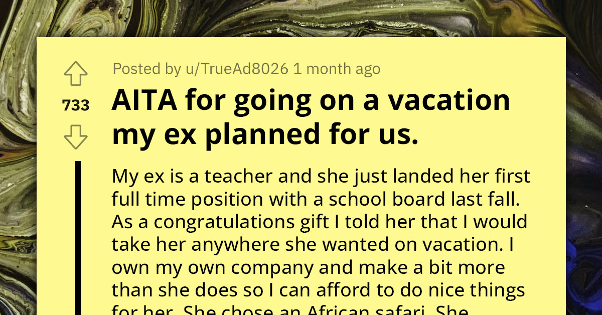 Redditor Takes Another Woman on Vacation His Ex Planned; She Is Furious Even Though He Paid for Everything