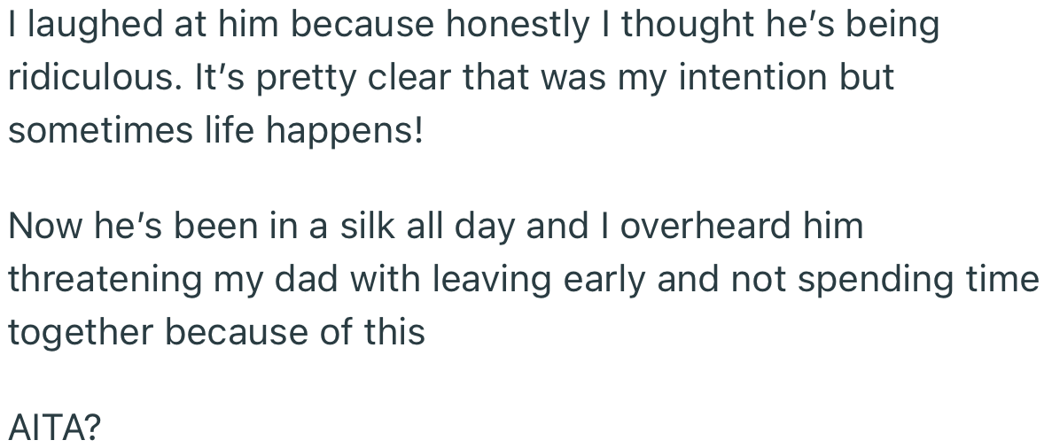 OP, however, paid her uncle no attention. Consequently, he threatened to leave and cut his holiday short at her house