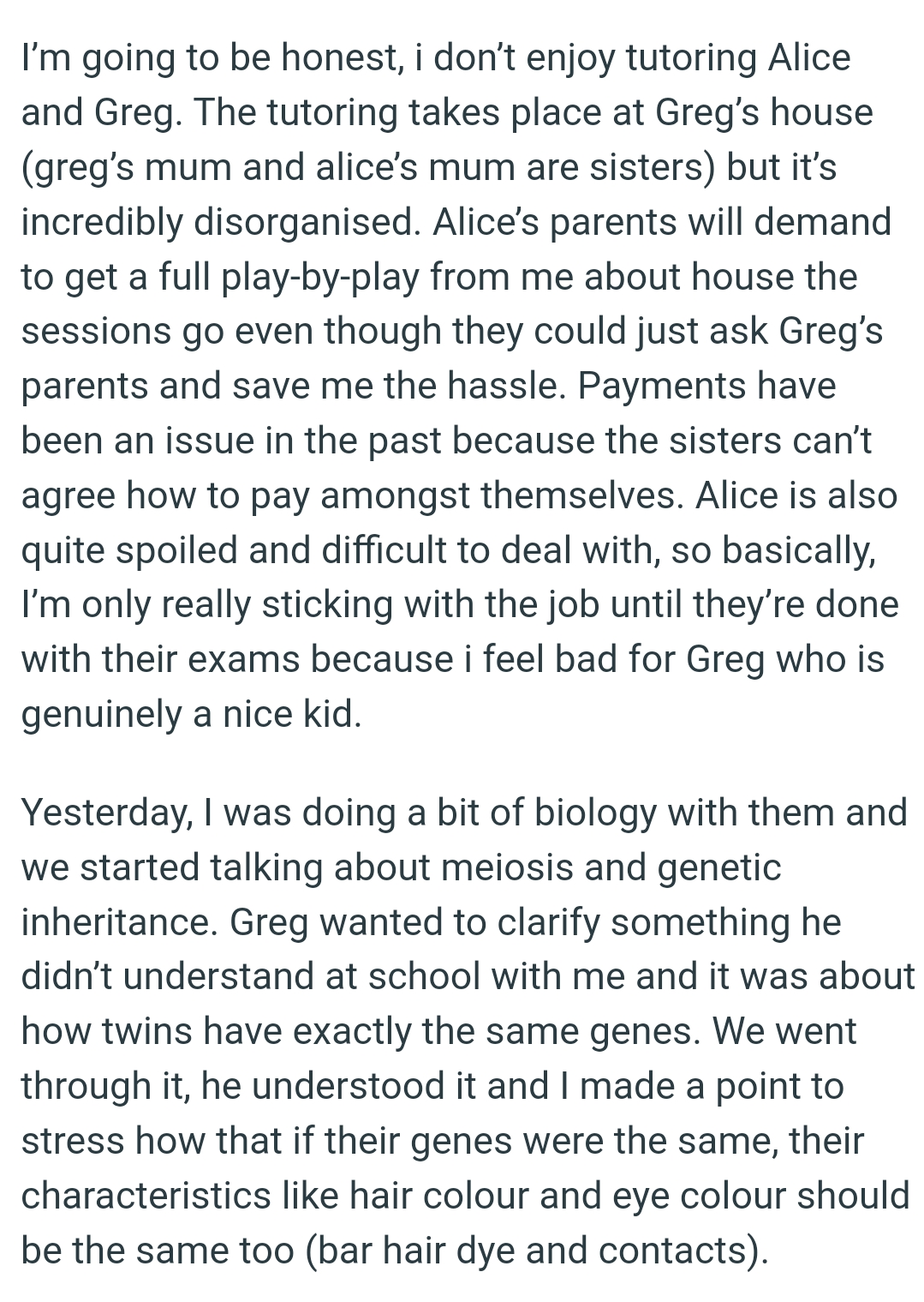 Alice is also quite spoiled and difficult to deal with