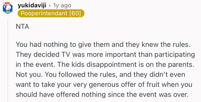 “NTA. You had nothing to give them and they knew the rules.”