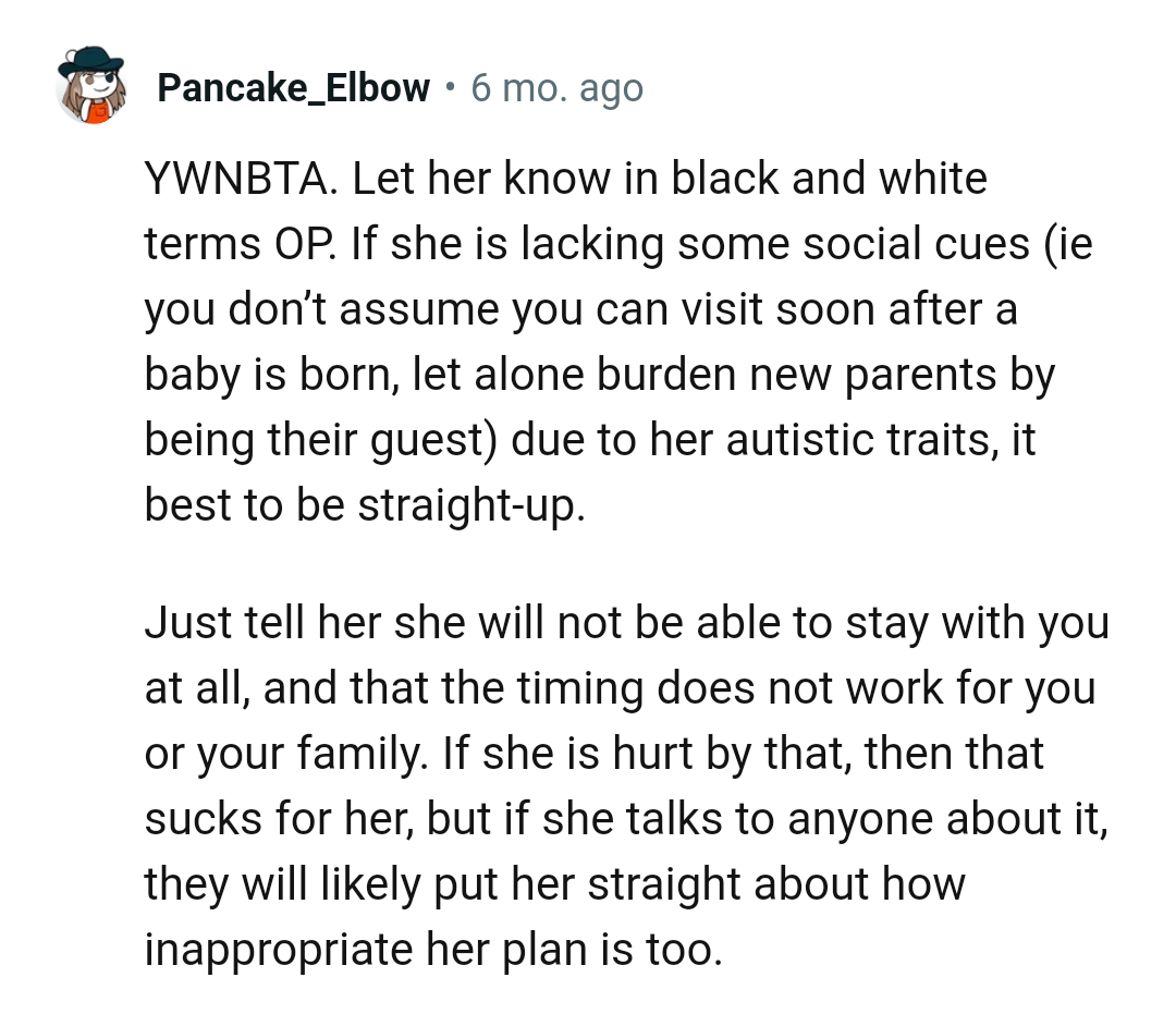 She won't be able to stay with the OP at all