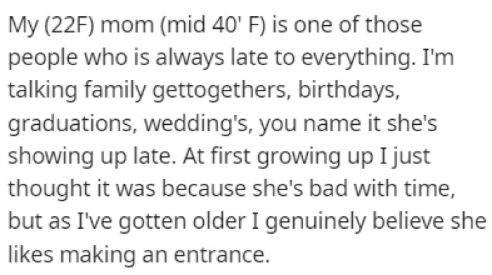 OP's mom is one of those people who are always late, no matter what