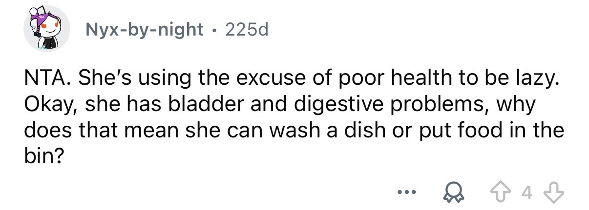 She's making excuses for being lazy.