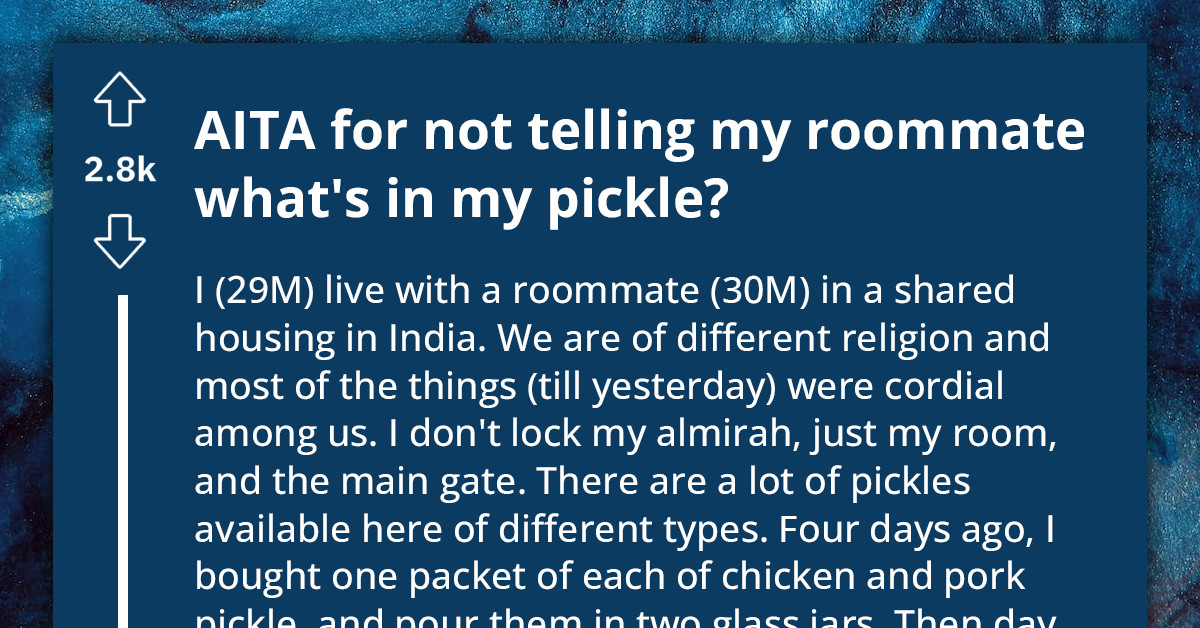 Redditor's Roommate Steals A Pork Pickle From His Room, Accuses The OP Of Feeding Him "Forbidden Food"