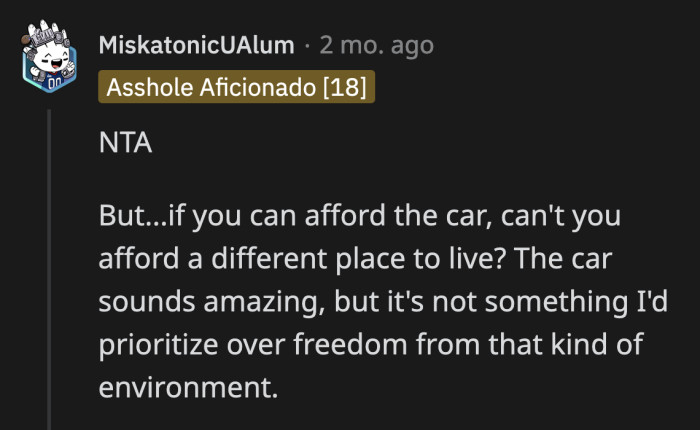 Redditors encouraged OP to re-evaluate her living situation since she thinks it's too toxic for her.