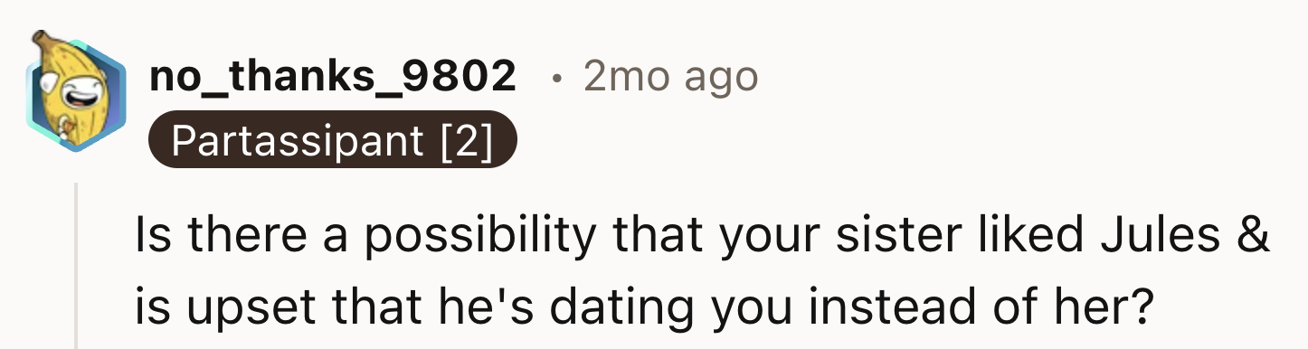 OP's Sister Might Like Jules