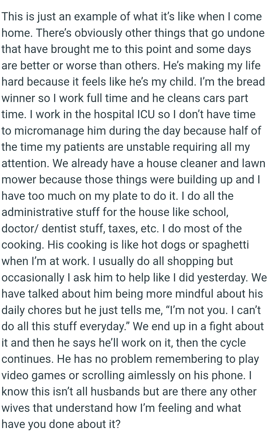 They Have Talked About Him Being More Mindful of His Daily Chores