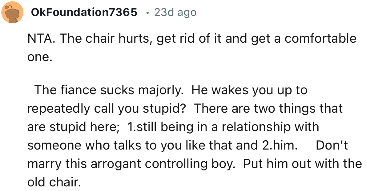 “NTA. The Chair Hurts, Get Rid of It and Get a Comfortable One.”