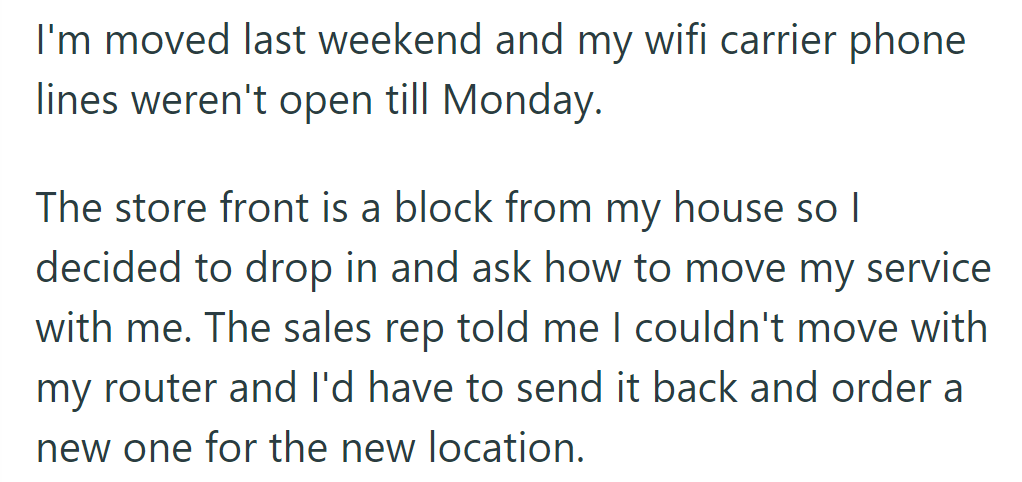 OP moved last weekend, found phone lines closed, visited store for wifi move advice; told to return router, order new one.