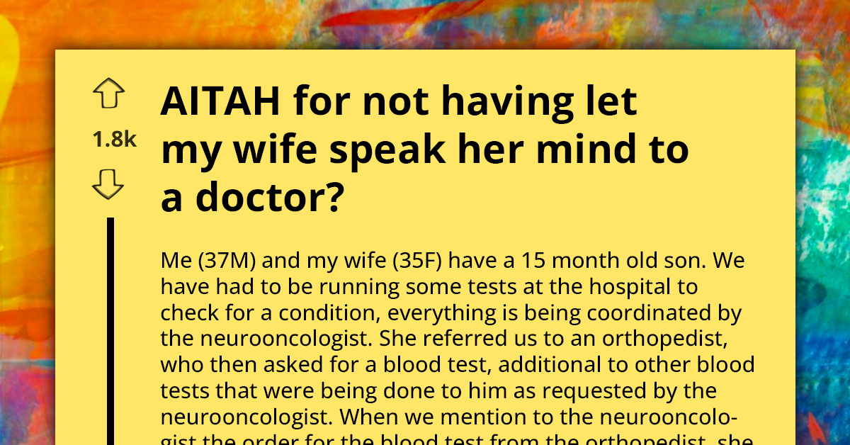 Husband Lands Himself in Hot Water by Preventing His Wife from Going Nuclear on Incompetent Pediatrician for Messing Up Their Toddler’s Blood Tests