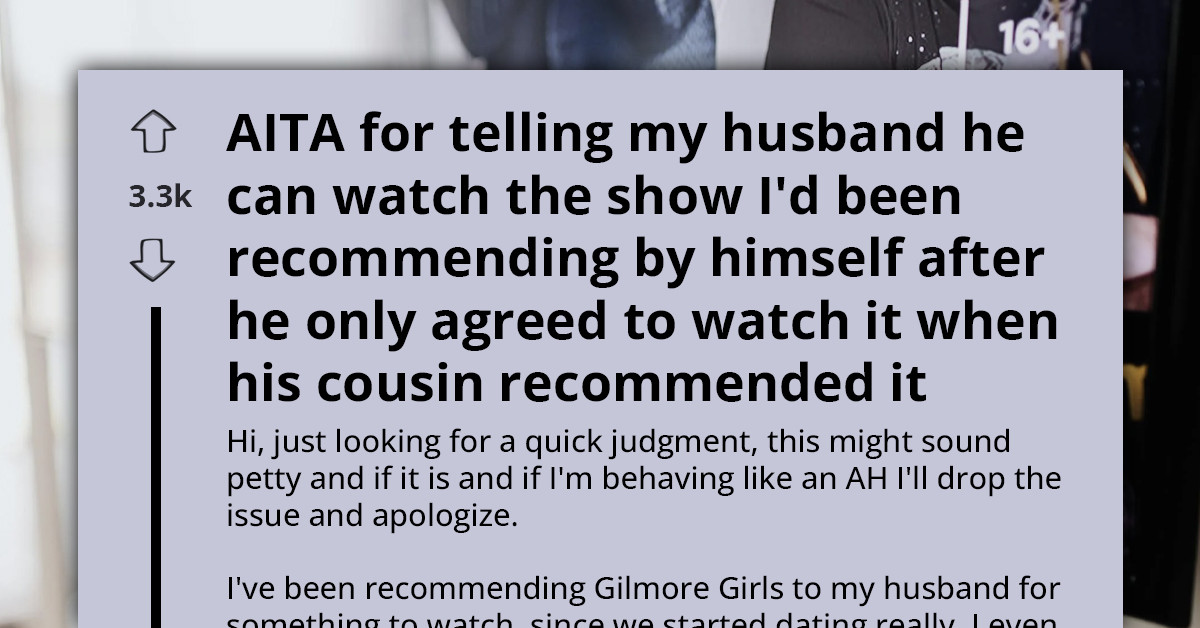 Wife Left Furious After Husband Refuses To Watch Her Beloved Show, Only To Get Hooked When Cousin Recommeds It