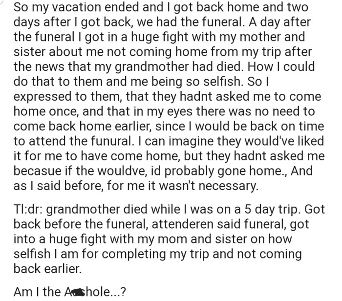 Recently, she got into a fight with her family for not abandoning her vacation to come home immediately after receiving the news.