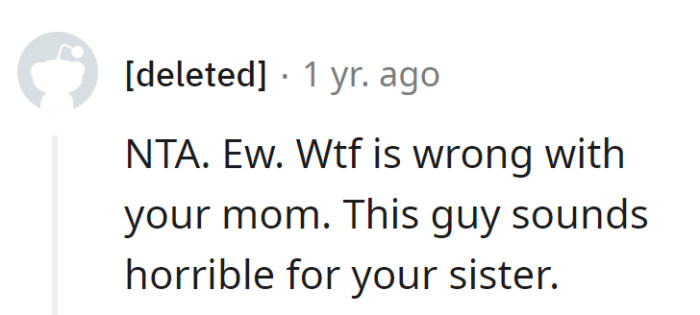 Mom's matchmaking skills need a serious upgrade; she's playing chess while the sister deserves a spa day. This guy is a 