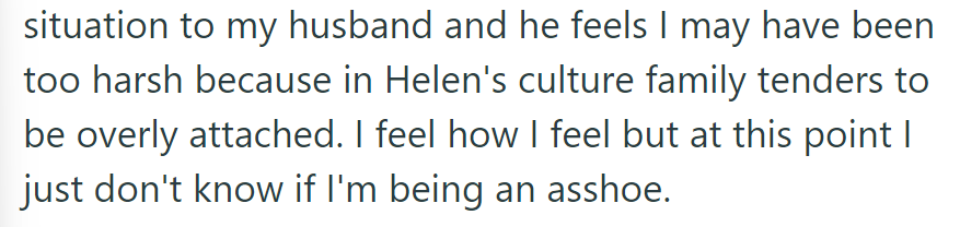 OP talks to her husband, who thinks she might have been too harsh due to cultural differences, leaving her questioning her actions.