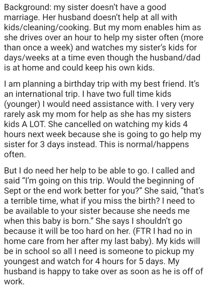OP's mom canceled watching her kids for four hours because she is going to help her sister