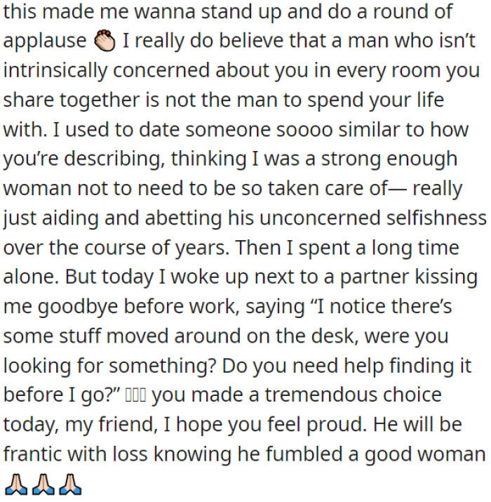 Leaving a self-centered partner is a good decision.