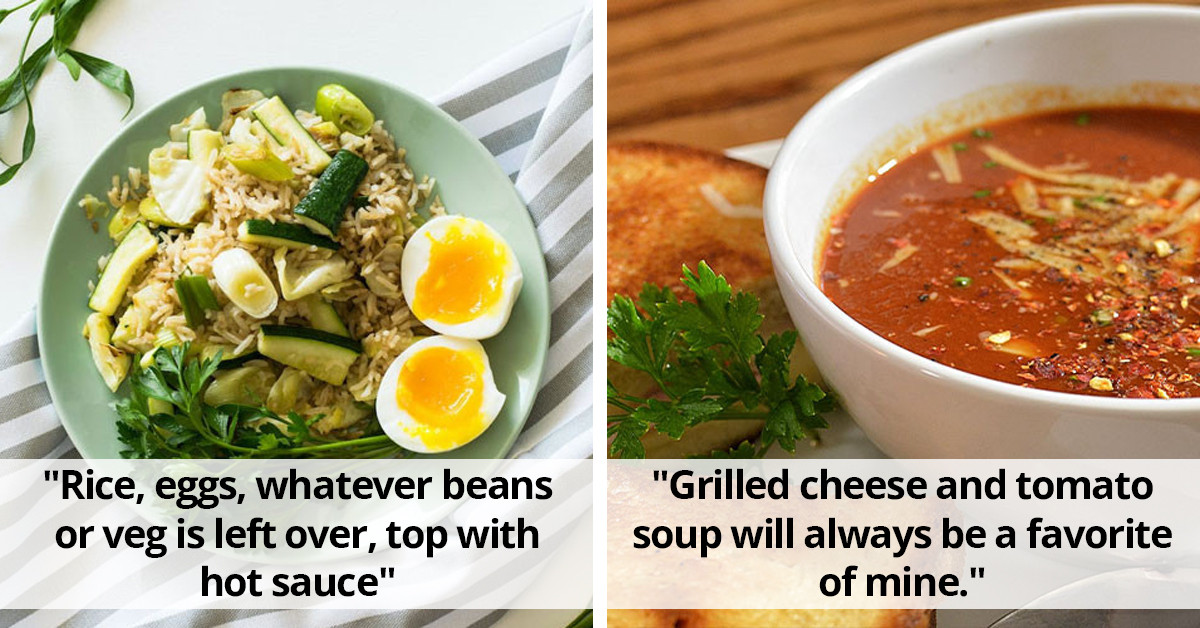 30 People Reveal "Broke 'Til Payday" Meals That Everyone Can Rely On To Get Through Till The Next Paycheck