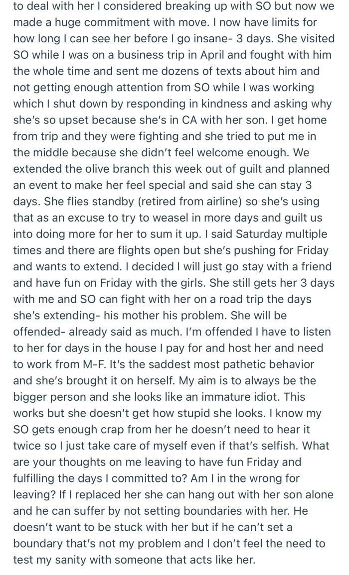 OP has decided to leave the house and stay with a friend. If their boyfriend can’t set boundaries with his mother, then they don’t want to be in such a toxic space