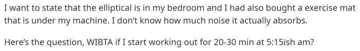 She says that she wants to work out but is worried that it will cause too much noise for her downstairs neighbor.