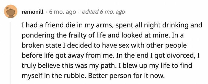 22. This guy who cheated on his wife during a vulnerable time in his life