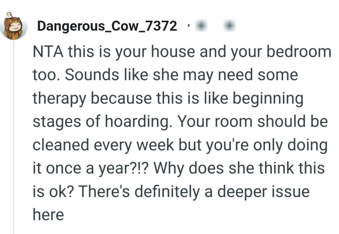 The room should be cleaned every week