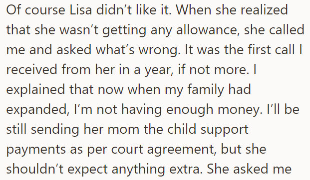 When Lisa asked about the money, the OP explained that his family had expanded