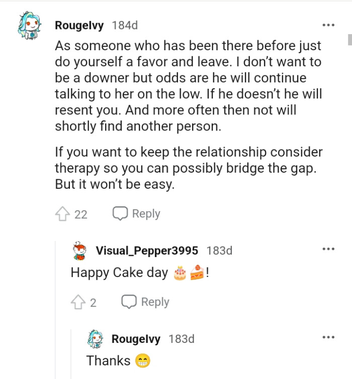 Odds are he'll keep talking to her on a low